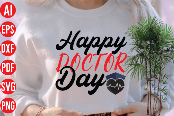 Happy Doctor Day SVG Design for Graphics and T-Shirt Designs