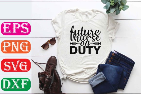 Nurse SVG Design. Future Nurse on Duty