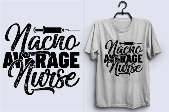 Nurse Svg Design, Nacho Average Nurse