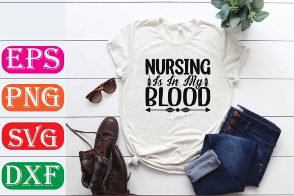 Nurse SVG Design. Nursing is in My Blood