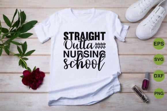 Nurse Svg Design, Straight Outta Nursing