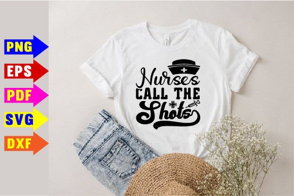 Nurses Call the Shots Svg