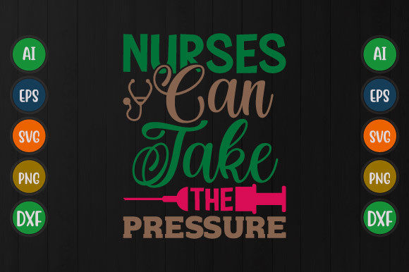 Nurses Can Take the Pressure, Nurse Svg