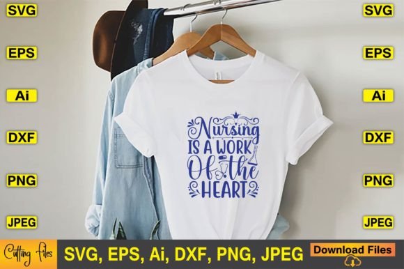 Nursing is a Work of the Heart SVG Files