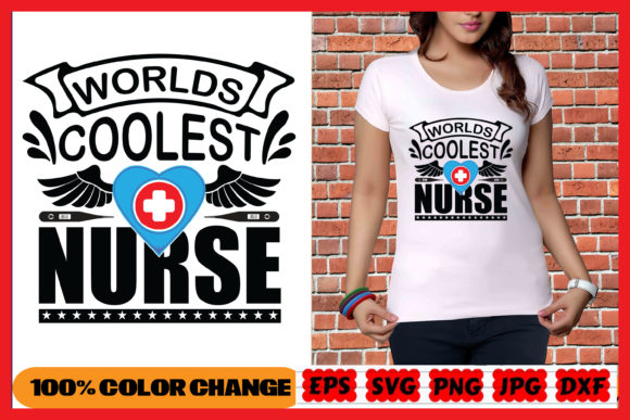 World's Coolest Nurse Svg File, Graphics & T-Shirt Designs